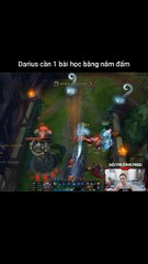 Darius cần 1 bài học bằng nắm đấm - Đội Trưởng Feed - Liên Minh Huyền Thoại