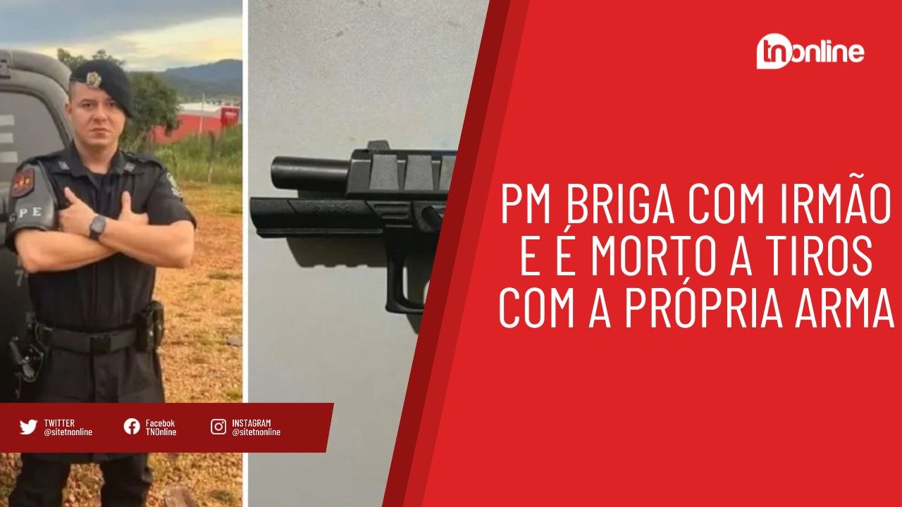 PM briga com irmão e é morto a tiros com a própria arma; veja vídeo