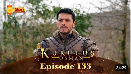 Kurulus Osman Season 05 Episode 133 - Urdu Dubbed Sun Digital HD Channel