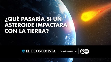 ¿Qué pasaría si un asteroide impactara con la Tierra?