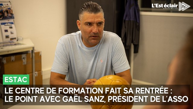 Rentrée du centre de formation de l'Estac : le point de Gaël Sanz, président de l'Association