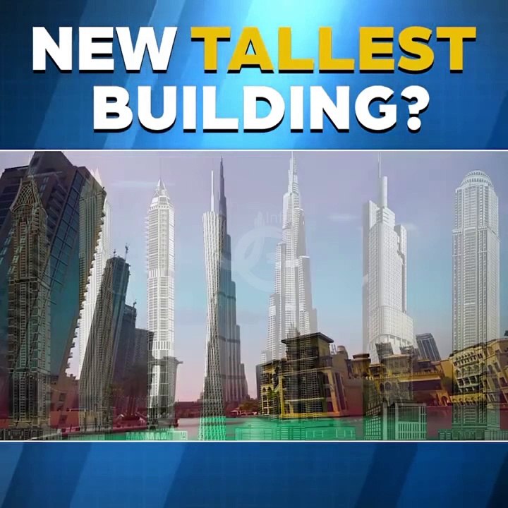Facts about New Tallest building