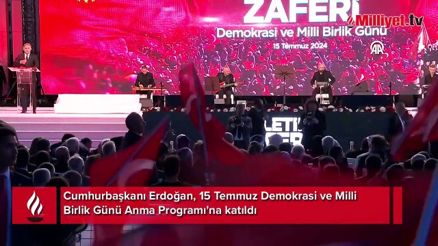 Cumhurbaşkanı Erdoğan, 15 Temmuz Demokrasi ve Milli Birlik Günü Anma Programı'na katıldı