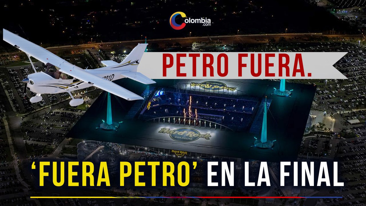 ¡Vuelve y juega! Avioneta con “¡Fuera Petro!” sobrevoló Miami en la final