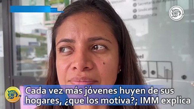 Cada vez más jóvenes huyen de sus hogares, ¿que los motiva?; IMM explica