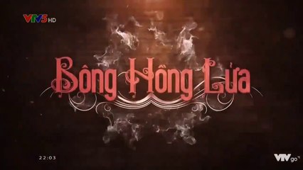 Bông hồng lửa Tập 23 phim Thái Lan lồng tiếng VTV