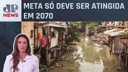 Mais da metade da população brasileira não tem saneamento básico; Patrícia Costa analisa