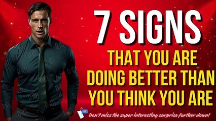 7 Signs That You Are Doing Better Than You Think You Are