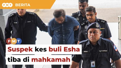 TERKINI : Suspek kes buli Esha tiba di mahkamah