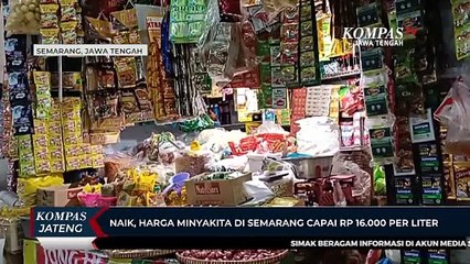 Naik, Harga Minyakita di Semarang Capai Rp 16.000 Per Liter