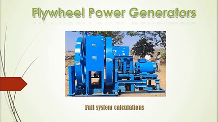Flywheel Power Generators--Full System Calculation
