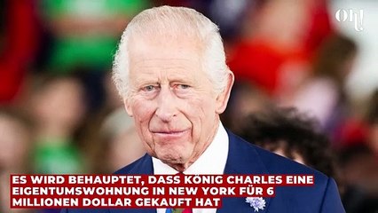 Fakten-Check: König Charles III. soll eine 6 Millionen Dollar teure Wohnung in New York erworben haben