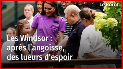 Les Windsor : après l’angoisse, des lueurs d’espoir