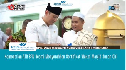 Kementrian ATR BPN Resmi Menyerahkan Sertifikat Wakaf Masjid Sunan Giri