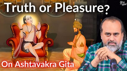 Truth is not for those who want pleasure || Acharya Prashant, on Ashtavakra Gita (2019)