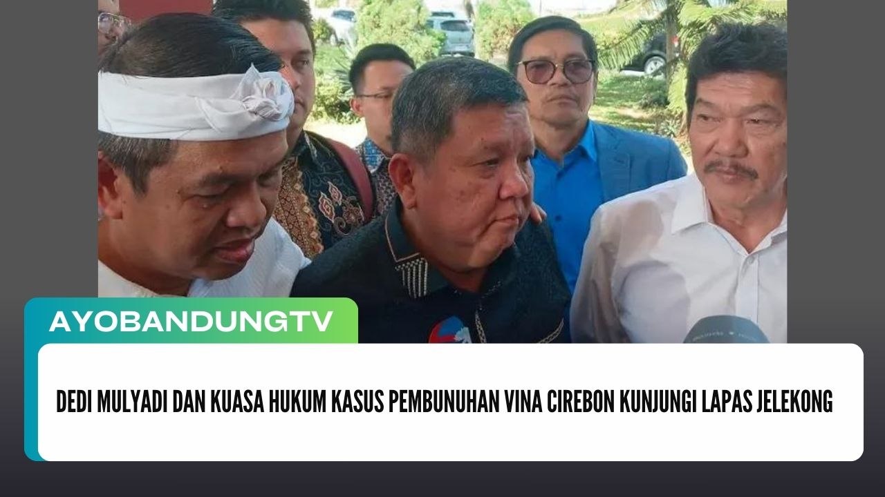 Dedi Mulyadi dan Kuasa Hukum Kasus Pembunuhan Vina Cirebon Kunjungi Lapas Jelekong