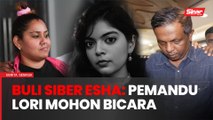 Buli Esha: Wanita didenda RM100, pemandu lori minta bicara