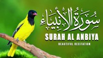 Surah AL ANBIYAH FULL - EMOTIONAL QURAN (THE PROPHETS) الأنبياء
