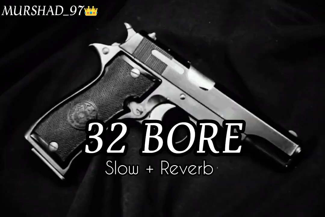 32_Bore___Slowed_and_Reverb___New_Punjabi_Song,_Punjabi_Song_2024(720p)