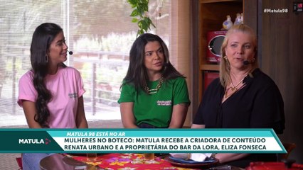 MATULA 98 | Proprietária do Bar da Lora conta sua história atrás do balcão