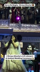 Shreya Ghoshal × AE Rahaman perform together at Anant-Radhika's Wedding Ceremony    #AnantRadhikaCelebration #ARWeddingCelebrations #AnantRadhikaWedding #anantandradhika #anantambaniwedding #anantwedsradhika #AnantRadhika #radhikamerchant #anantambani