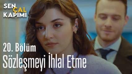 Sözleşmeyi İhlal Etme - Sen Çal Kapımı 20. Bölüm