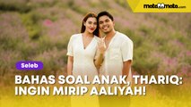 Bahas soal Anak, Thariq Halilintar Ingin Buah Hati Mirip Aaliyah Massaid Kalau Bapaknya Aneh