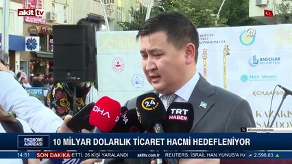 10 milyar dolarlık ticaret hacmi hedefleniyor