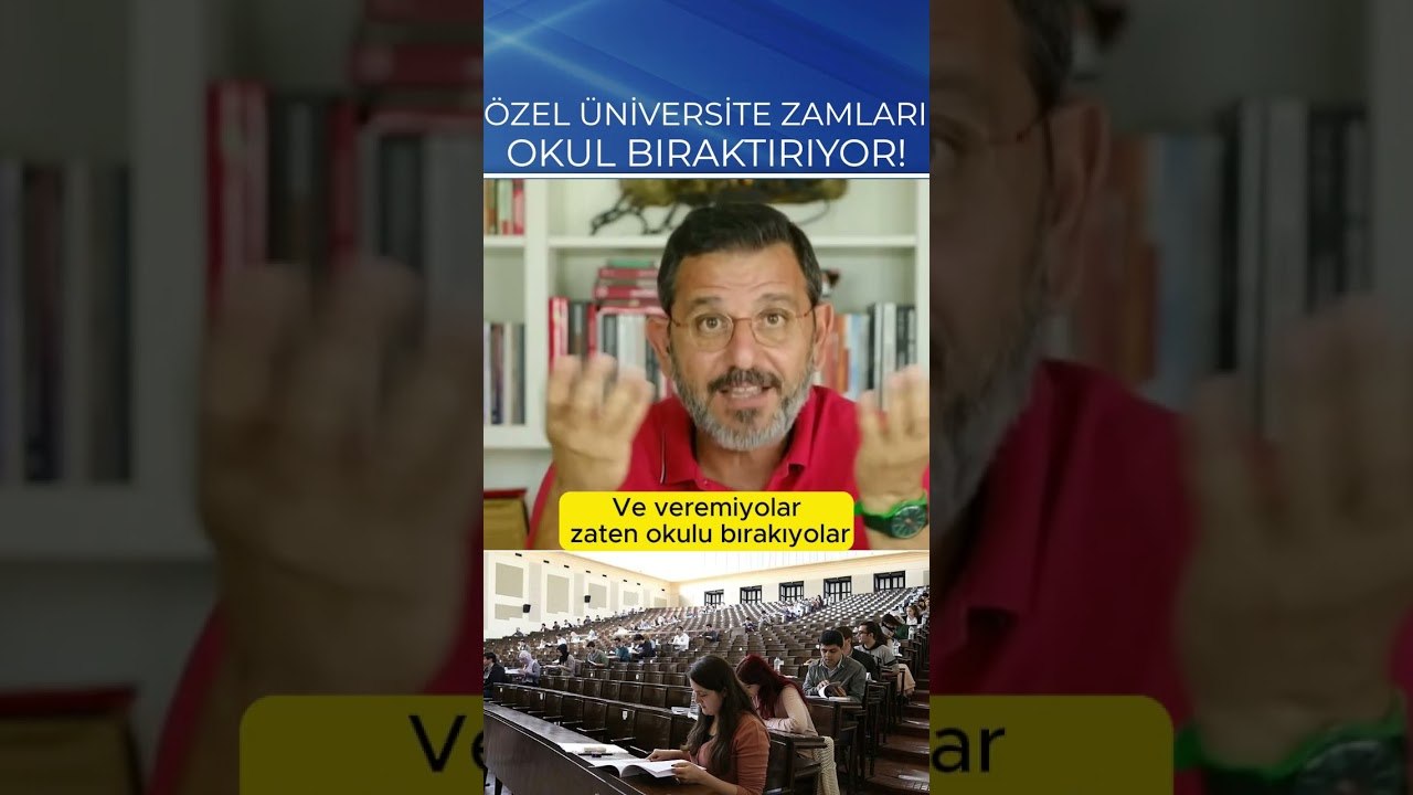 ÖZEL ÜNİVERSİTE ZAMLARI OKUL BIRAKTIRIYOR!