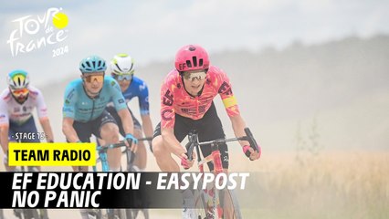 Team Radio Ef Education - EasyPost - Stage 16 - Tour de France 2024
