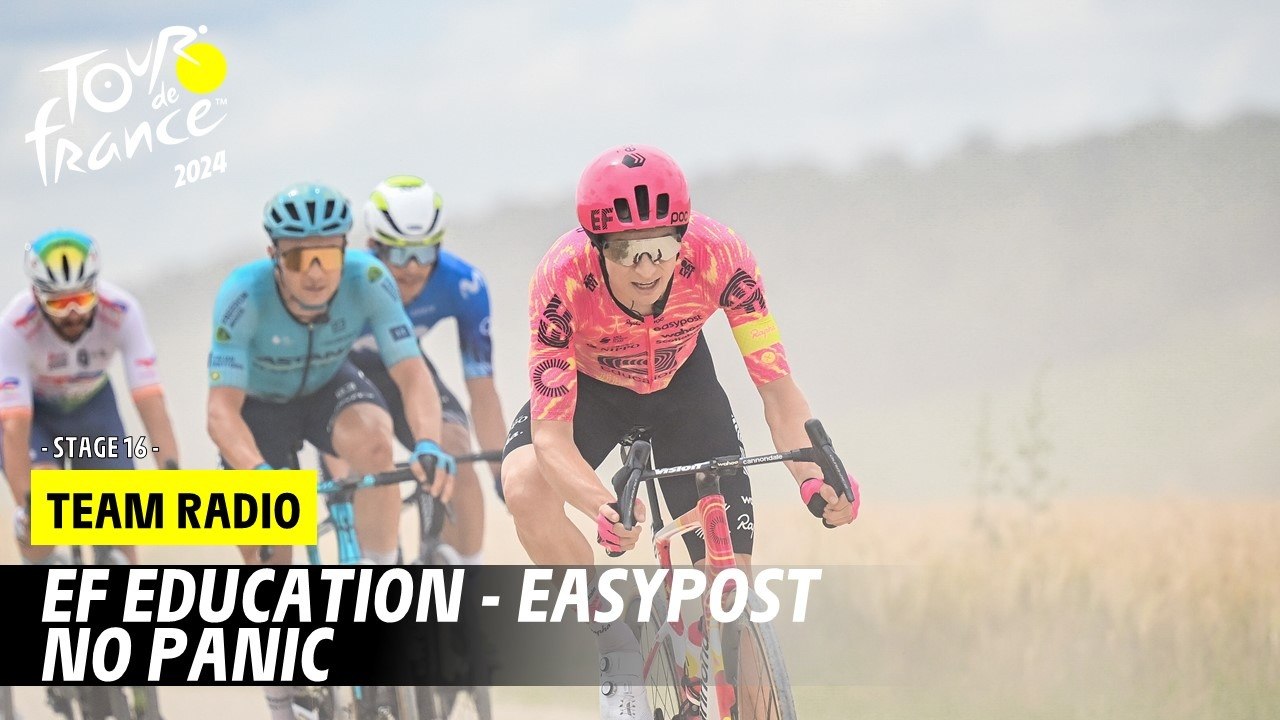 Team Radio Ef Education - EasyPost - Stage 16 - Tour de France 2024