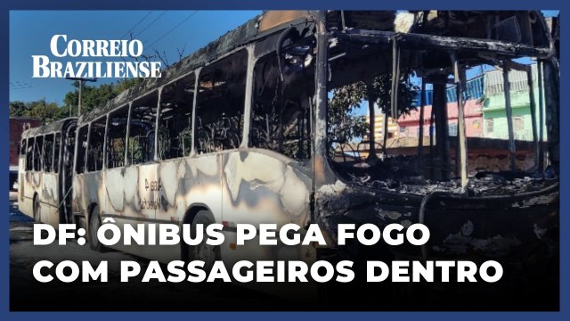 ÔNIBUS COM 30 PASSAGEIROS PEGA FOGO EM CEILÂNDIA E FICA DESTRUÍDO