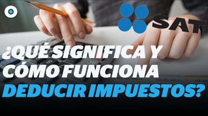 ¿Qué significa deducir impuestos? I Reporte Indigo