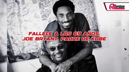 ¡Fallece a los 69 años, Joe Bryant, padre de Kobe!