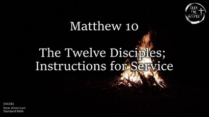 Matthew 10 - Audio Bible (NASB) with Scrolling Text