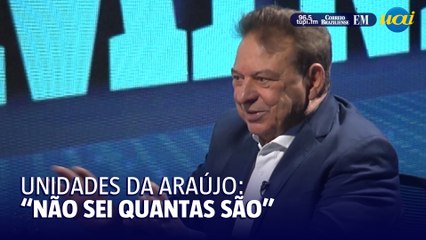 Presidente da Araújo admite não saber quantas unidades existem em BH