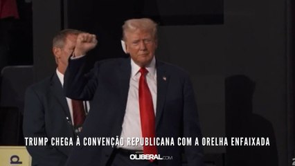Trump chega à convenção republicana com a orelha enfaixada