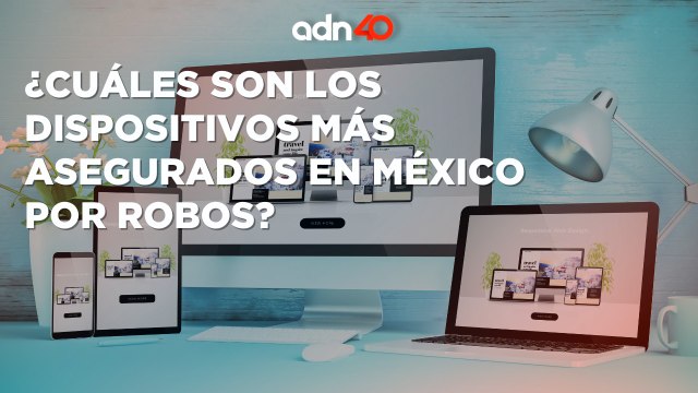¿Cuáles son los dispositivos que más se aseguran en México ante los robos? I Ruleta Informativa
