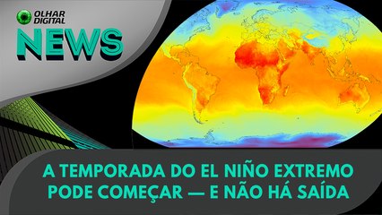 A temporada do El Niño extremo pode começar — e não há saída | 16:07:2024 | #OlharDigital