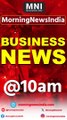 Top Big Business News of 16 July 2024 | Stock Bazaar | Nifty| Morning News India |