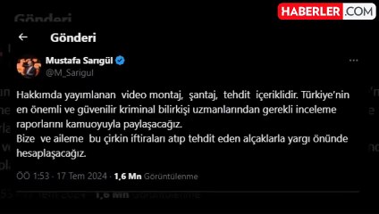 Mustafa Sarıgül: Hakkımda yayımlanan video montaj, şantaj, tehdit içeriklidir