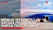 Menilik Efektivitas Satgas Penurunan Harga Tiket Pesawat