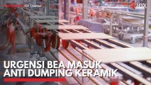 Urgensi Bea Masuk Anti Dumping Keramik