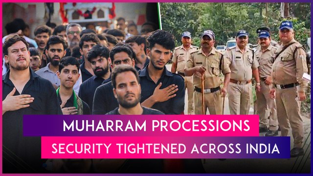 Muharram 2024 Processions: Security Tightened In All States As Muslims Observe Ashura
