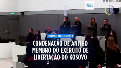 EX-membro do Exército de Libertação do Kosovo condenado a 18 anos de prisão