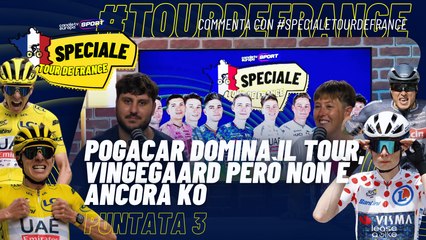 Speciale Tour De France - EP3 - #Pogacar domina il Tour, Vingegard però non è ancora KO