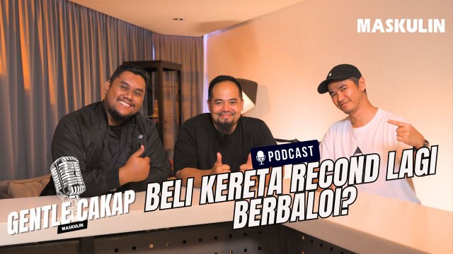 Beli Kereta Recond Lagi Berbaloi? - Gentle Cakap MASKULIN