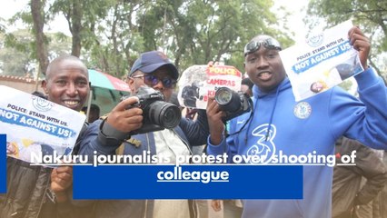 Nakuru journalists protest over shooting of colleague