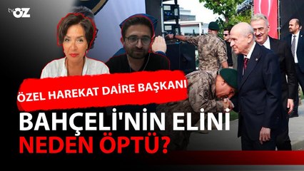 ÖZEL HAREKAT DAİRE BAŞKANI BAHÇELİ'NİN ELİNİ NEDEN ÖPTÜ?