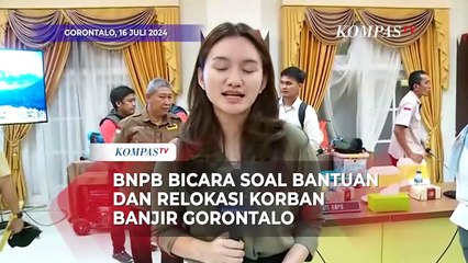 Kepala BNPB Bicara soal Bantuan dan Relokasi Korban Banjir di Gorontalo
